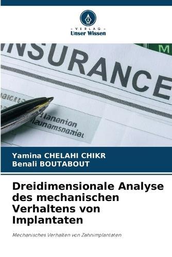 Dreidimensionale Analyse des mechanischen Verhaltens von Implantaten