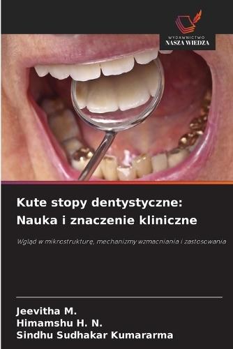 Kute stopy dentystyczne: Nauka i znaczenie kliniczne