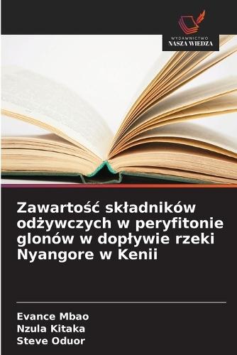 Zawartośc skladników odżywczych w peryfitonie glonów w doplywie rzeki Nyangore w Kenii