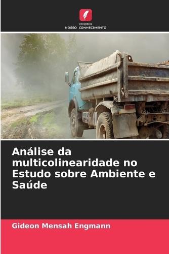 Análise da multicolinearidade no Estudo sobre Ambiente e Saúde