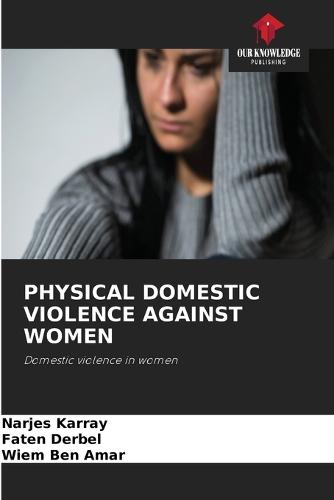 Physical Domestic Violence Against Women