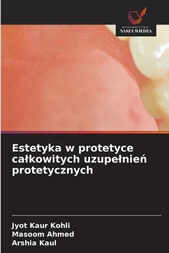 Estetyka w protetyce calkowitych uzupelnień protetycznych