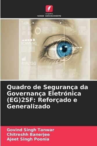 Quadro de Segurança da Governança Eletrónica (EG)2SF: Reforçado e Generalizado