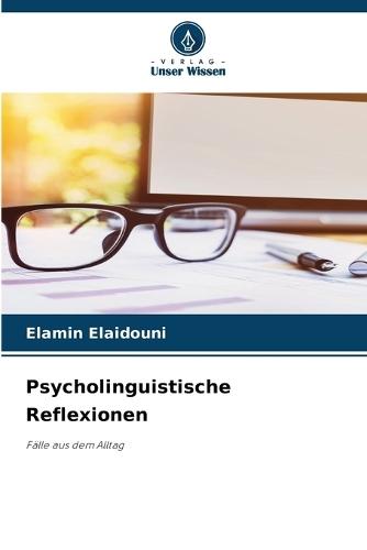Psycholinguistische Reflexionen