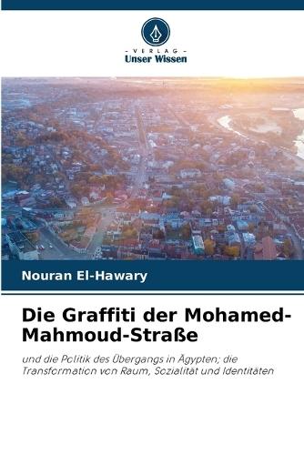 Die Graffiti der Mohamed-Mahmoud-Straße