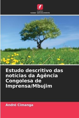 Estudo descritivo das notícias da Agência Congolesa de Imprensa/Mbujim