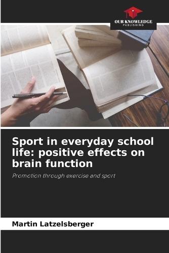Sport in everyday school life: positive effects on brain function