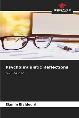 Psycholinguistic Reflections