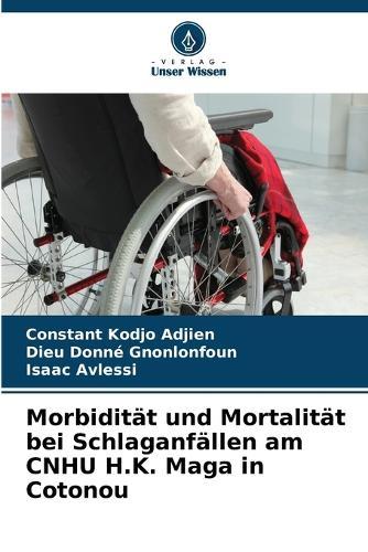 Morbidität und Mortalität bei Schlaganfällen am CNHU H.K. Maga in Cotonou