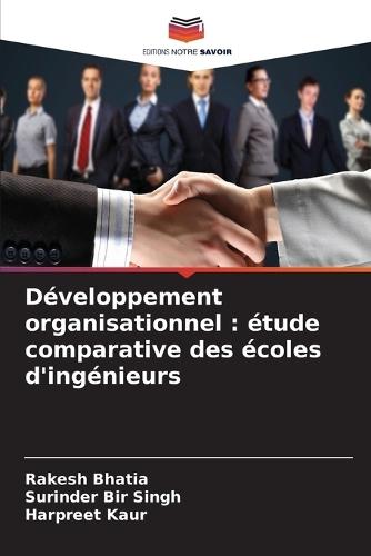 Développement organisationnel: étude comparative des écoles d'ingénieurs