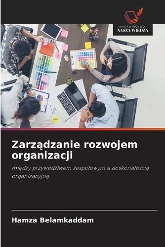 Zarządzanie rozwojem organizacji