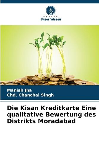 Die Kisan Kreditkarte Eine qualitative Bewertung des Distrikts Moradabad