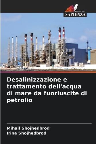 Desalinizzazione e trattamento dell'acqua di mare da fuoriuscite di petrolio