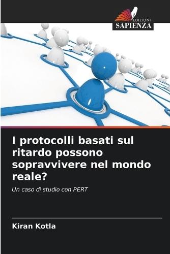 I protocolli basati sul ritardo possono sopravvivere nel mondo reale?