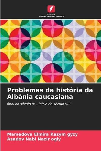 Problemas da história da Albânia caucasiana