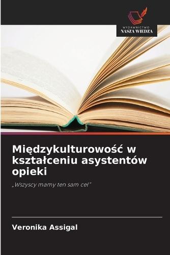 Międzykulturowośc w ksztalceniu asystentów opieki