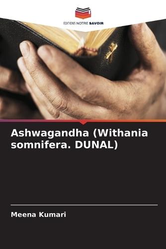 Ashwagandha (Withania somnifera. DUNAL)