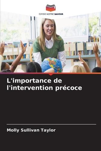 L'importance de l'intervention précoce