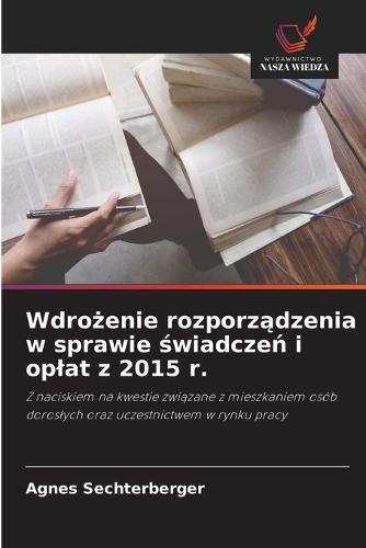Wdrożenie rozporządzenia w sprawie świadczeń i oplat z 2015 r.