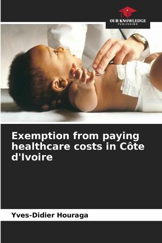 Exemption from paying healthcare costs in Côte d'Ivoire