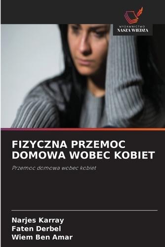 Fizyczna Przemoc Domowa Wobec Kobiet