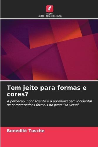 Tem jeito para formas e cores?