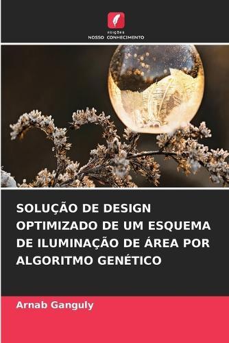 Solução de Design Optimizado de Um Esquema de Iluminação de Área Por Algoritmo Genético