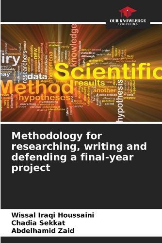 Methodology for researching, writing and defending a final-year project