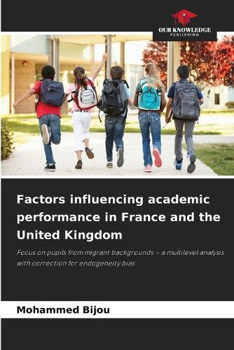 Factors influencing academic performance in France and the United Kingdom