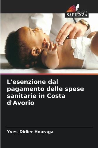 L'esenzione dal pagamento delle spese sanitarie in Costa d'Avorio