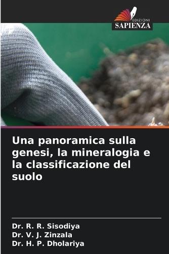 Una panoramica sulla genesi, la mineralogia e la classificazione del suolo