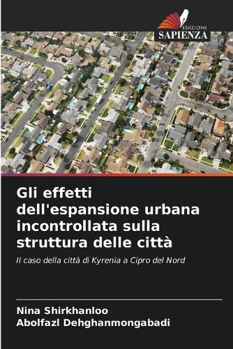Gli effetti dell'espansione urbana incontrollata sulla struttura delle città