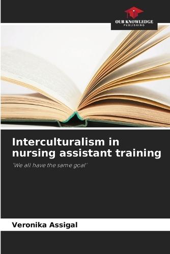 Interculturalism in nursing assistant training
