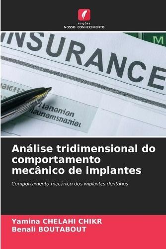 Análise tridimensional do comportamento mecânico de implantes
