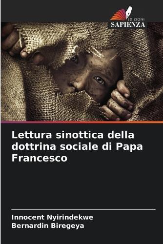 Lettura sinottica della dottrina sociale di Papa Francesco