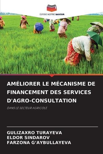Améliorer Le Mécanisme de Financement Des Services d'Agro-Consultation