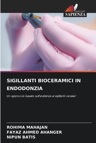 Sigillanti Bioceramici in Endodonzia