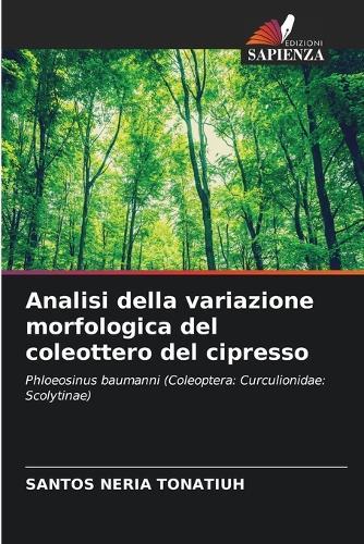 Analisi della variazione morfologica del coleottero del cipresso