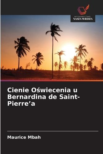 Cienie Oświecenia u Bernardina de Saint-Pierre'a