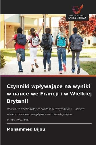 Czynniki wplywające na wyniki w nauce we Francji i w Wielkiej Brytanii
