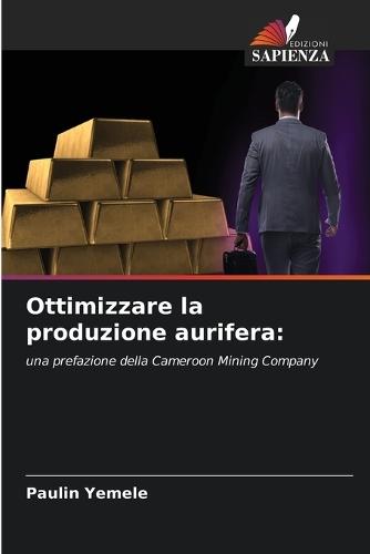 Ottimizzare la produzione aurifera