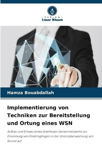 Implementierung von Techniken zur Bereitstellung und Ortung eines WSN