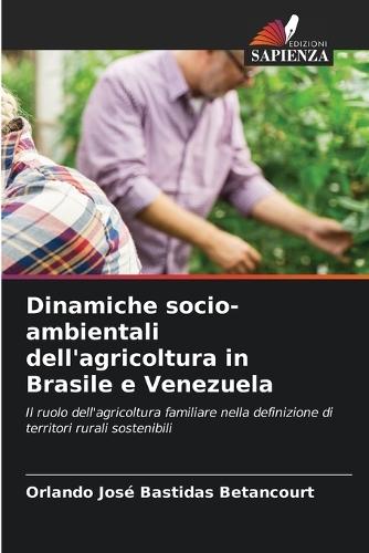 Dinamiche socio-ambientali dell'agricoltura in Brasile e Venezuela