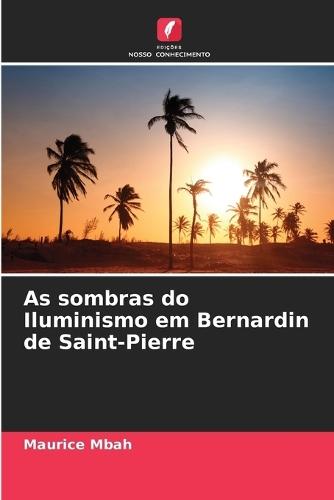 As sombras do Iluminismo em Bernardin de Saint-Pierre