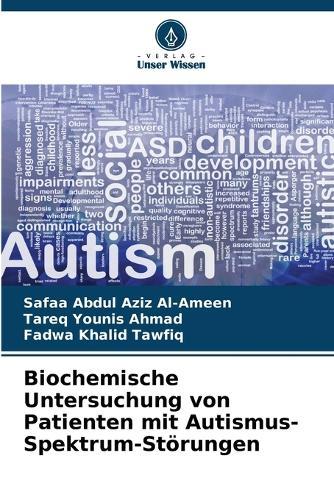 Biochemische Untersuchung von Patienten mit Autismus-Spektrum-Störungen
