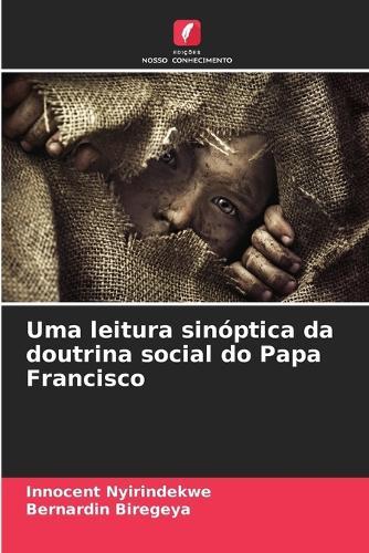 Uma leitura sinóptica da doutrina social do Papa Francisco