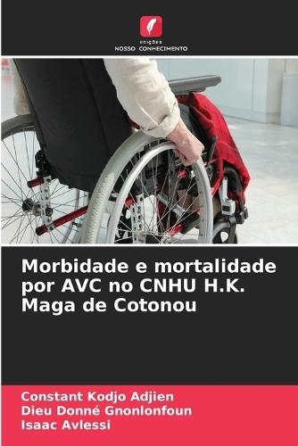 Morbidade e mortalidade por AVC no CNHU H.K. Maga de Cotonou