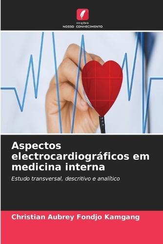 Aspectos electrocardiográficos em medicina interna