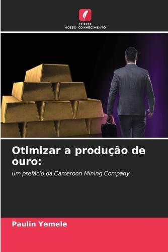 Otimizar a produção de ouro