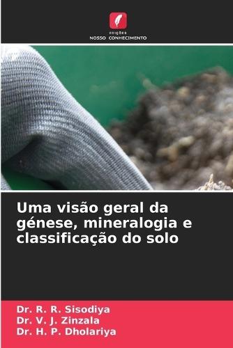 Uma visão geral da génese, mineralogia e classificação do solo
